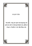 LUẬN VĂN:  Tìm hiểu công tác hạch toán tập hợp chi phí sản xuất và tính giá thành sản phẩm ở công ty cổ phần và xây lắp Đông Anh