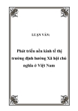 LUẬN VĂN:  Phát triển nền kinh tế thị trường định hướng Xã hội chủ nghĩa ở Việt Nam