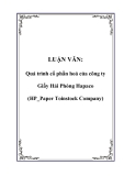 LUẬN VĂN: Quá trình cổ phần hoá của công ty Giấy Hải Phòng Hapaco (HP_Paper Toinstock Company)