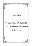 LUẬN VĂN:  Tư tưởng “Pháp trị” của Hàn Phi Tử và vận dụng trong quản lý doanh nghiệp hiện đại