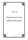 LUẬN VĂN:  Nhận thức đầy đủ về công nghiệp hoá, hiện đại hoá