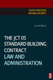 The JCT 05 Standard Building Contract Law and Administration