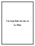 Các loại thức ăn dành cho cá La Hán