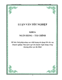 Luận văn: Giải pháp nâng cao chất lượng tín dụng khi cho vay Doanh nghiệp Nhà nước tại Chi nhánh Ngân hàng Công thương Khu vực Ba Đình