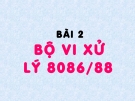 Cấu trúc máy tính - Bài 2 bộ vi xử lý 8086/88