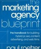THE MARKETING AGENCY BLUEPRINT - the handbook for building  hybrid pr, seo, content,  advertising, and web irms