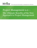 Project Management 2.0 –  The Ultimate Benefits of the New  Approach to Project Management 