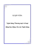 LUẬN VĂN:  Ngân hàng Thương mại và hoạt động huy động vốn của Ngân hàng