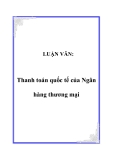 LUẬN VĂN:  Thanh toán quốc tế của Ngân hàng thương mại