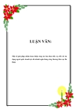 LUẬN VĂN:Một số giải pháp nhằm hoàn thiện công tác bảo đảm tiền vay đối với tín dụng ngoài quốc doanh tại chi nhánh ngân hàng công thương khu vực Ba Ðình 