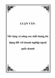 LUẬN VĂN:  Mở rộng và nâng cao chất lượng tín dụng đối với doanh nghiệp ngoài quốc doanh