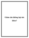 Giảm cân không hại sức khỏe