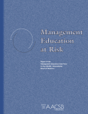 Report of the   Management Education Task Force   to the AACSB—International   Board of Directors