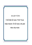 LUẬN VĂN:  Chế độ kế toán Viêt Nam hiện hành về kế toán chi phí theo dự toán