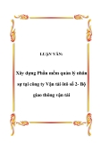 LUẬN VĂN:  Xây dựng Phần mềm quản lý nhân sự tại công ty Vận tải ôtô số 2- Bộ giao thông vận tải