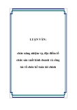 Luận văn tài chính: Chức năng nhiệm vụ, đặc điểm tổ chức sản xuất kinh doanh và công tác tổ chức kế toán tài chính