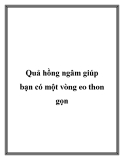 Quả hồng ngâm giúp bạn có một vòng eo thon gọn