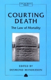 COURTING DEATH The Law of Mortality