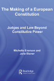 The Making of a European Constitution Judges and Law Beyond Constitutive Power