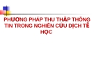 PHƯƠNG PHÁP THU THẬP THÔNG TIN TRONG NGHIÊN CỨU DỊCH TỄ HỌC 