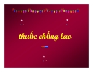 Bài giảng Đại cương hóa dược - Thuốc chống lao