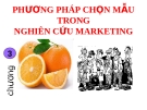 PHƯƠNG PHÁP CHỌN MẪU TRONGNGHIÊN CỨU MARKETING