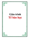 Giáo trình Tế bào học