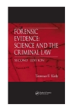 FORENSIC EVIDENCE: SCIENCE AND THE CRIMINAL LAW SECOND EDITION