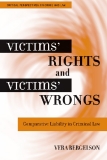 Victims’ Rights and Victims’ Wrongs