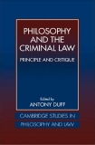 Philosophy and the Criminal Law: Principle and Critique
