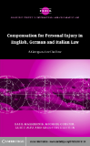 Compensation for Personal Injury in English, German and Italian Law