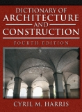 DICTIONARY OF  ARCHITECTURE & CONSTRUCTION