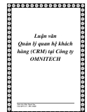 Luận văn Quản lý quan hệ khách hàng (CRM) tại Công ty OMNITECH