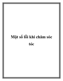 Một số lỗi khi chăm sóc tóc