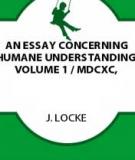 An Essay Concerning Humane Understanding,Volume I.