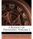 A Budget of Paradoxes, Volume I (of II)