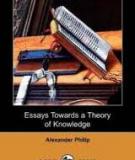 Essays Towards a Theory of Knowledge