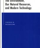 The Environment, Our Natural Resources, and Modern Technology
