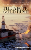 The Arctic Gold Rush The New Race for Tomorrow’s  Natural Resources