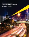 Global market outlook Trends in real estate private equity