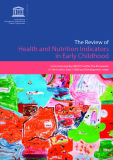 The Review of Health and Nutrition Indicators in Early Childhood