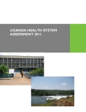UGANDA HEALTH SYSTEM  ASSESSMENT 2011  