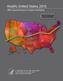 HEALTH, UNITED STATES, 2010 WITH SPECIAL FEATURE ON DEATH AND DYING