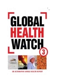Global health watch 3 an alternative world health    report