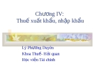 Chương IV: Thuế xuất khẩu, nhập khẩu