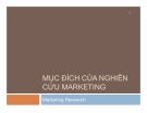 MỤC ĐÍCH CỦA NGHIÊN CỨU MARKETING