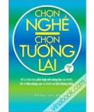 Nên chọn nghề phù hợp hay nghề nhàn hạ?