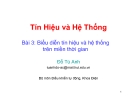 Tín Hiệu và Hệ Thống Bài 3: Biểu diễn tín hiệu và hệ thống trên miền thời gian