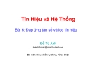 Tín Hiệu và Hệ Thống - Bài 6: Đáp ứng tần số và lọc tín hiệu