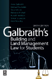 Galbraith’s Building and Land Management Law for Students